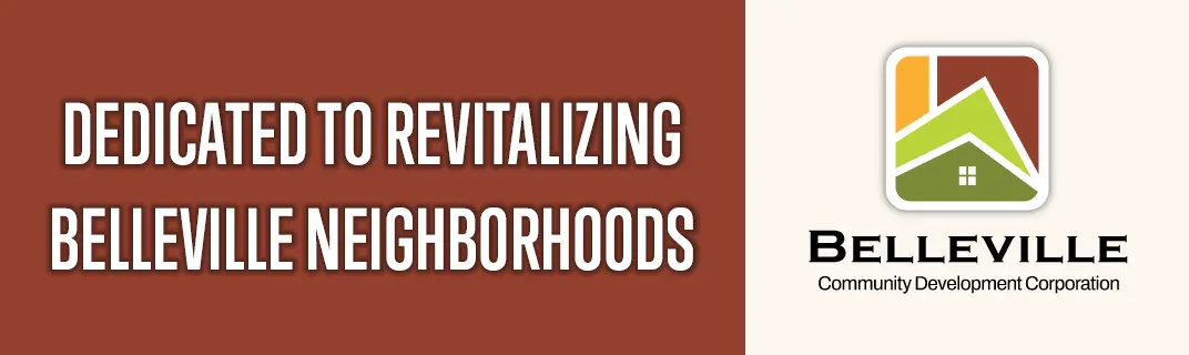 BCDC Slogan - DEDICATED TO REVITALIZING BELLEVILLE NEIGHBORHOODS